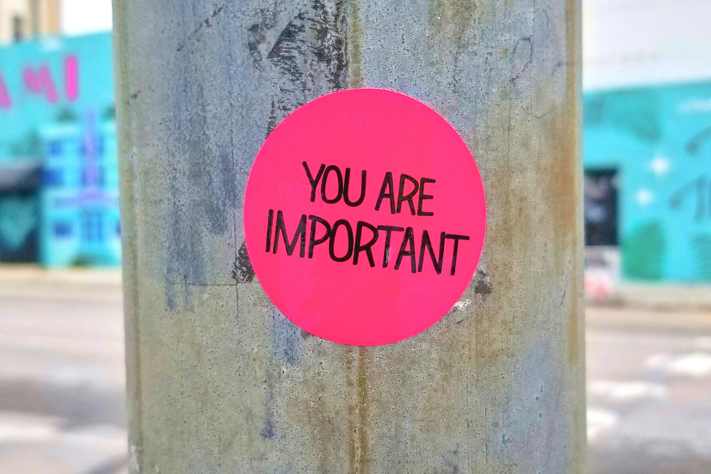 You are important